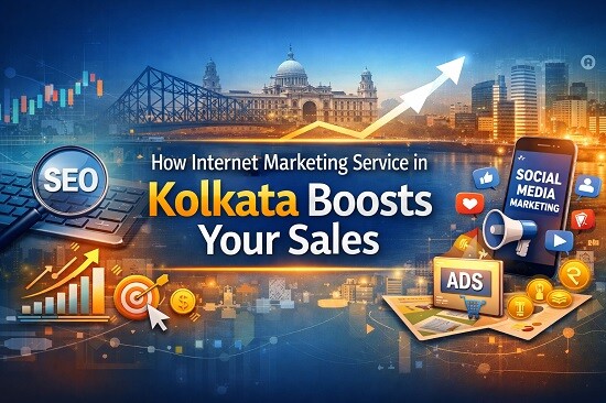 How Internet Marketing Service in Kolkata Boosts Your Sales How Internet Marketing Service in Kolkata Boosts Your Sales