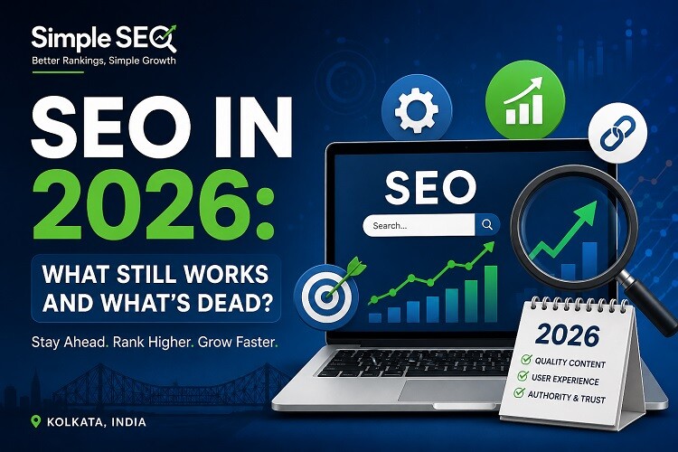 SEO in 2026 What Still Works and What is Dead SEO in 2026: What Still Works and What’s Dead?