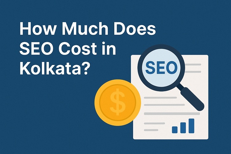 How Much Does SEO Cost in Kolkata A Complete Guide for Businesses